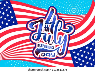 Hand lettering July 4th Independence Day USA. hand drawn Calligraphic type lettering composition of 4th of July design. For greeting cards, banners, invitation, print,. Vector Illustration.