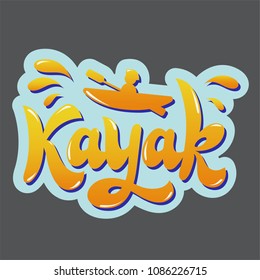 Hand lettering "Kayak" with kayak vector illustration. Badge, emblem, symbol, sticker, print, ad, sign, logo.