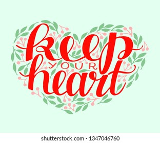 Hand lettering Keep your heart. Biblical background. Christian poster. New Testament. Scripture. Card. Modern calligraphy Proverbs Graphics