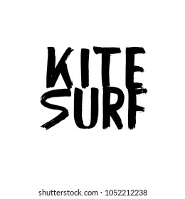 Hand lettering "Kite Surf". The inscription on the shirt, the flag  or badge.