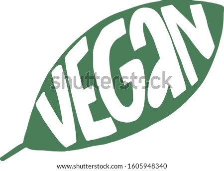 hand lettering lable with white text vegan in green leaf silhouette for menu, cnack package, product