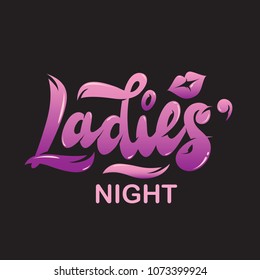 Hand lettering "Ladies' night" with lips and kiss illustration. Banner, flyer, ad, nightclub, club, bar, restaurant, invitation, card, poster