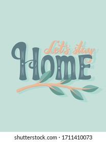 hand lettering, let's stay home in pastel mint tones