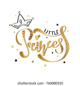 Hand lettering -Little Princess. Background with gold crown. Decorating of invitations,greeting,cards , t-shirts. Invitation card in gold and white.Vector illustration