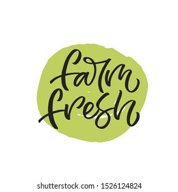 Hand lettering logo.The inscription: Farm fresh. Perfect design for greeting cards, posters, T-shirts, banners, print invitations.