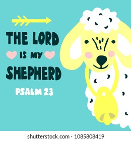 Hand lettering The Lord is my shepherd with sheep. Biblical background. Christian poster. Baby card. Quote. Scripture print. Graphics. Psalm 23. Sunday school