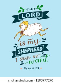 Hand lettering The Lord is my shepherd with sheep. Biblical background. Christian poster. Baby card. Quote. Scripture print. Graphics. Psalm 23.