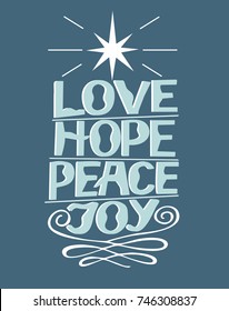 Hand Lettering Love, Hope, Peace, Joy. Biblical Background. Christian Poster Modern Calligraphy Card