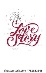 Hand lettering Love story with illustration angel.