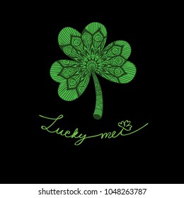 Hand lettering LUCKY ME with beautiful zen art inside clover leaf the sign of good fortune for t shirt printing and Printed tee. Vector illustration