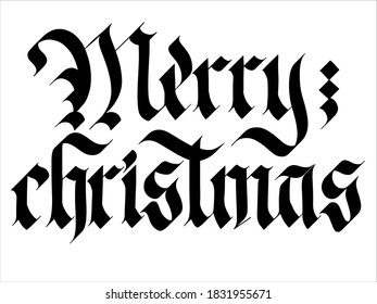 Hand lettering Merry christmas gothic style. Vector isolated for print, design, blank.