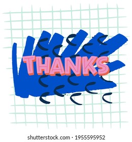 Hand lettering message Thanks drawn by capital letters with decorative abstract elements. Typographic inscription to express an appreciation for card, ecard, letter, presentation, headline, print