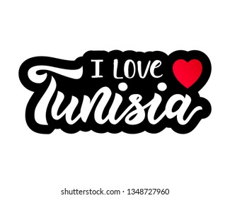 Hand lettering modern calligraphy phrase i love Tunisia with heart on white background. Typography Vector illustration. Print, logo, badge, icon, card, sticker poster invitation banner template