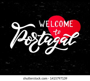 Hand lettering modern calligraphy Welcome to Portugal with heart on chalkboard. Typography vector illustration. print, travel logo, badge, icon, card, sticker poster invitation banner template