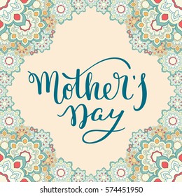 Hand lettering Mother's Day with flowers. Template greeting card, poster.