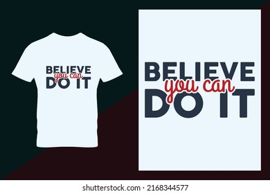 Hand lettering motivational quote "believe you can do it" typography design