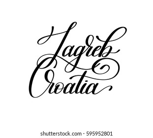 hand lettering the name of the European capital - Zagreb Croatia for postcard, travel poster, historic maps and promotional materials of the travel agency, calligraphic vector illustration