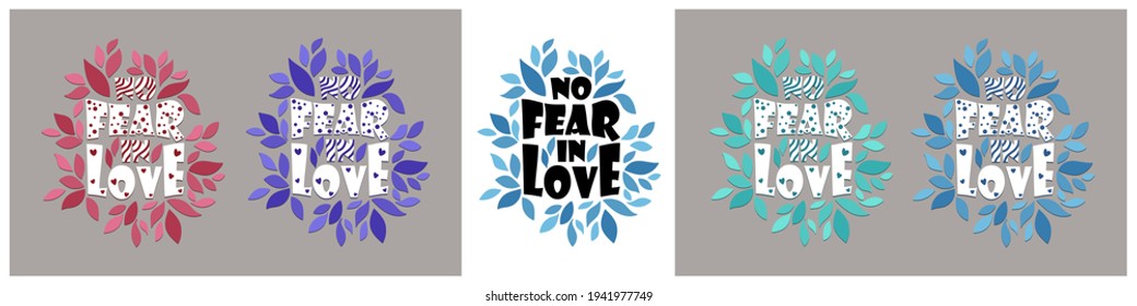 Hand lettering No fear in love. Calligraphy inspiration graphic design typography element.
Suitable for t-shirt design, poster, banner.