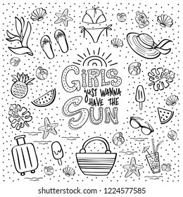 Hand lettering phrase Girls Just Wanna Have the Sun and summer vacation clip art. Vector illustration for a travel agency, summer party, beach festival Can be used for invitation card, t-shirt, poster