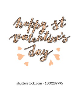 Hand lettering phrase happy st valentines day in black isolated on white background