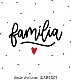 Hand lettering Portuguese poster familia family heart black white dots