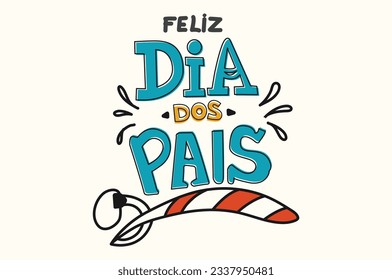 Hand lettering Portuguese word Happy Father's Day