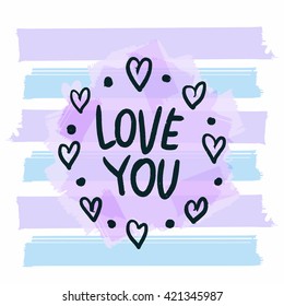 Hand lettering poster love you. Hand drawn calligraphy. 