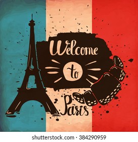 Hand lettering is a poster on the theme of travel and adventure abroad. France and attractions of Paris. Vector illustration