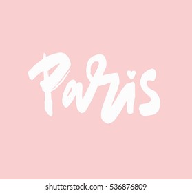 Hand Lettering Poster Paris. Hand written script sign or slogan. Blush background vector.
