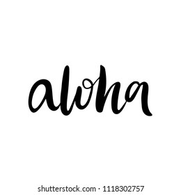 Hand lettering poster with a phrase "Aloha". Vector illustration