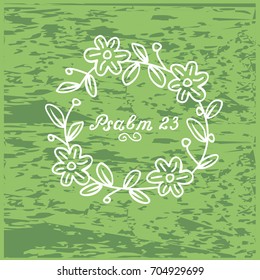 Hand lettering Psalm 23 in the wreath. Biblical background. Christian poster.