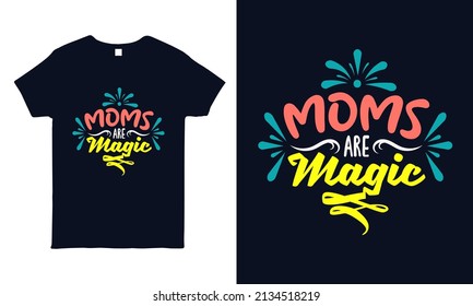Hand lettering quote about mother for t shirt, mug, sticker, bag print. Mothers day gift shirt design.