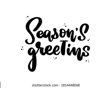 Hand lettering quote ‘Season’s greetings’ decorated with dots on white background for Christmas cards, posters, invitations, signs, prints, etc. Festive calligraphy inscription. EPS 10