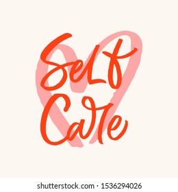 Hand lettering quote with hand drawn heart. The inscription: Self care. Perfect design for greeting cards, posters, T-shirts, banners, print invitations.