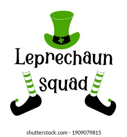 Hand lettering quote Leprechaun squad for st. Patrick's day. Vector calligraphy isolated illustration with shamrock clover on leprechaun hat and shoes with socks. Perfect for tshirt, print, sticker