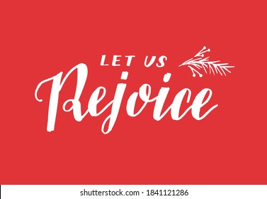 Hand lettering with quote Let us rejoice. Biblical background. Modern calligraphy Scripture print. Christian poster. Greeting card.