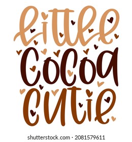 Hand lettering quote Little Cocoa Cutie for African American woman tee shirt. Vector calligraphy illustration with hearts isolated on white. Nice for girls tshirt, print, sticker for Black history