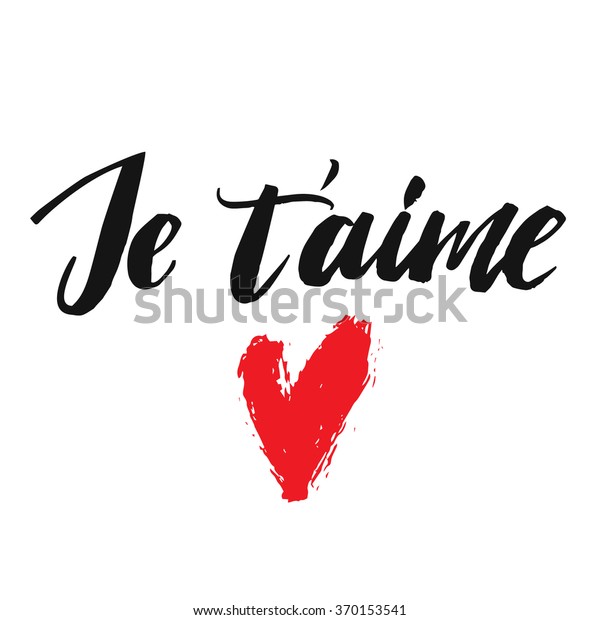 Hand Lettering Quote Love You French Stock Vector Royalty Free