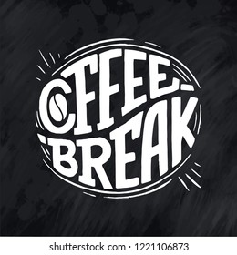 Hand lettering quote with sketch for coffee shop or cafe. Hand drawn vintage typography phrase, isolated on chalk background. Vector