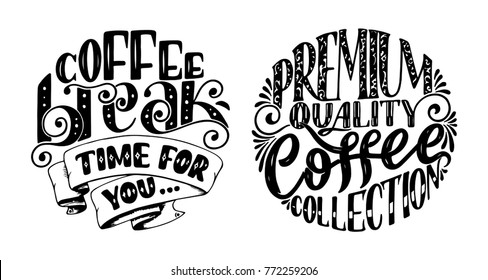Hand lettering quote with sketches for coffee shop or cafe. Hand drawn vintage typography collection isolated on white background