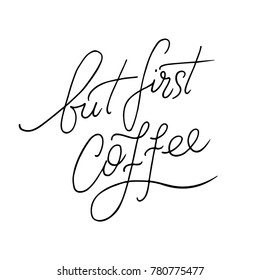 Hand lettering quote with sketches for coffee shop or cafe. Hand drawn vintage typography collection isolated on white background