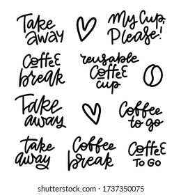 Hand lettering for restaurant, cafe menu, coffee house and shop. Linear drawn elements for labels,badges, stickers. Calligraphic and typographic vector collection - Coffee break, take away, to go