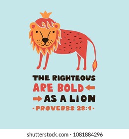 Hand lettering The righteous are bold as a lion. Biblical background. Christian poster. Scripture print Card. Graphics Sunday school Poverbs 28