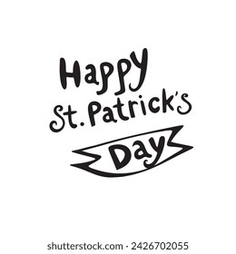 Hand lettering Saint Patricks day isolated on white background,vector eps10