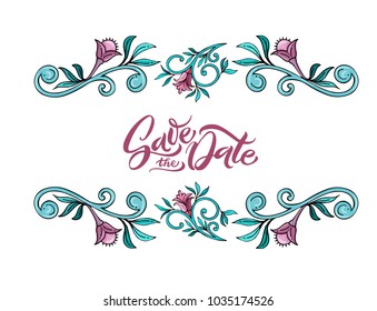 Hand lettering "Save the Date" on decorative flowers background. For wedding invitation, headline, postcard, holiday.