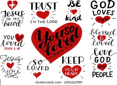 Hand lettering set with Bible verse and christian quotes You so loved, Trust in the Lord, Be kind, Jesus in my heart,Keep you heart. Biblical background. Modern calligraphy Scripture print. Christian 