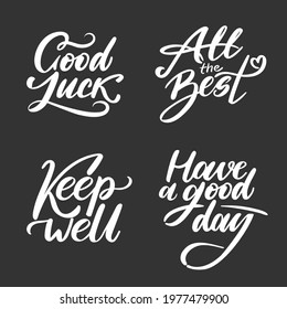 Hand lettering set. Good luck. All the best. Keep well. Have a good day.