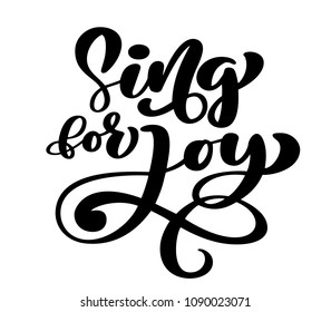 Hand lettering Sing for joy. Biblical background. Christian poster. Proverbs. Scripture Card, Vector illustration isolated on white background