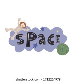 Letrería a mano Espacio y astronauta de mono gracioso en traje de hombre exterior, estrellas y planeta. Ilustración vectorial plana sobre fondo aislado.
