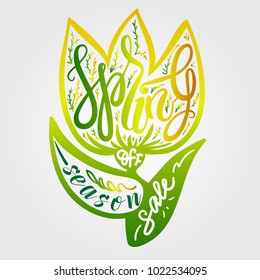 Hand lettering Spring season sale. Card, postcard, poster,banner,flyer,t-shirt,print materials. Calligraphic illustration. Lettering in the silhouette of a flower with a green and yellow colors.Vector